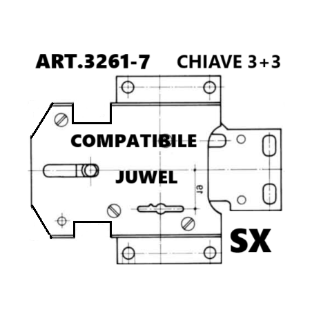 Art.3261-7 compatibile Juwel (SX) ATTENZIONE: INSERIMENTO CHIAVE POSTERIORE