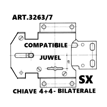 Art.3263-7 compatibile Juwel (SX) ATTENZIONE: INSERIMENTO CHIAVE POSTERIORE